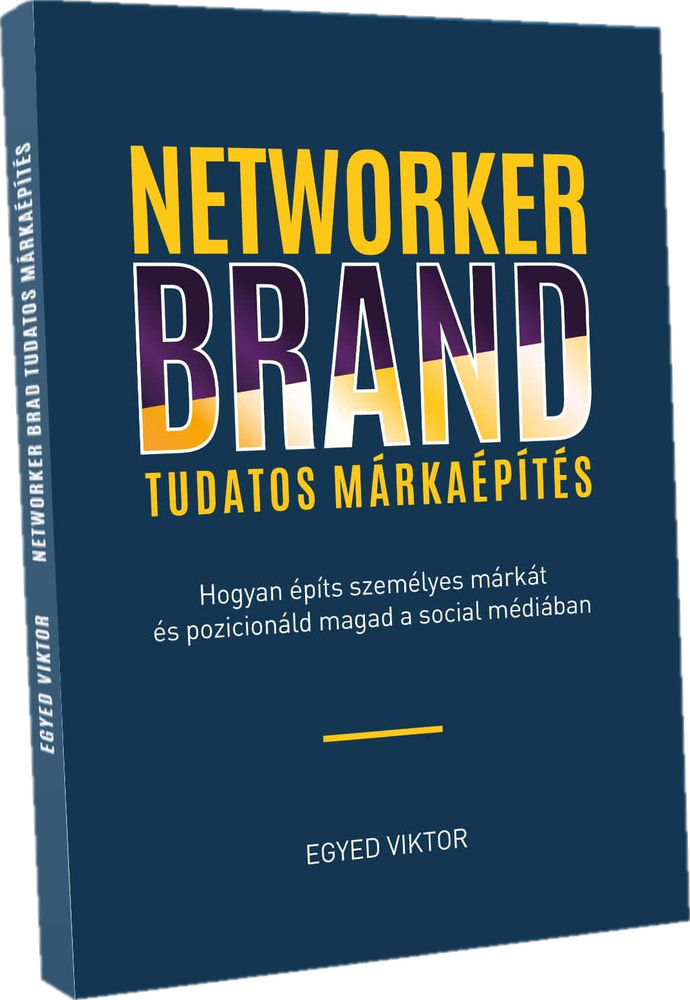 Networker Brand – Tudatos márkaépítés, Egyed Viktor könyve